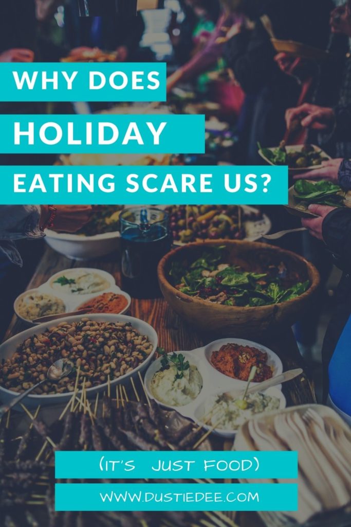 Why Does Holiday Eating Scare Us