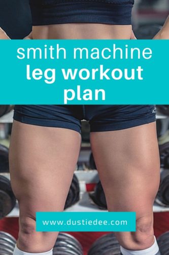 smith machine leg workout plan